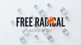 Free radical world order